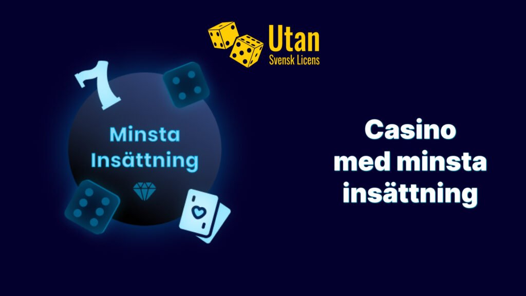 Utländska Casino med Låg Insättning – En Guide till Bästa Valen